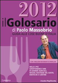 Golosario_2012_Guida_Alle_Cose_Buone_D`italia_-Massobrio_Paolo